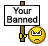 You are banned